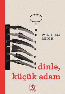 Dinle Küçük Adam Wilhelm Reich Cem Yayınevi