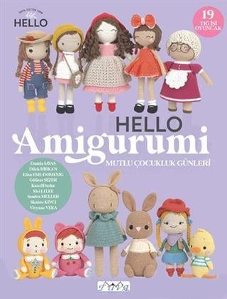 Hello Amigurumi Mutlu Çocukluk Günleri-Tuva Yayınları