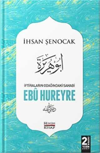 İftiraların Odağındaki Sahabi: Ebu Hureyre İhsan Şenocak Hüküm Kitap