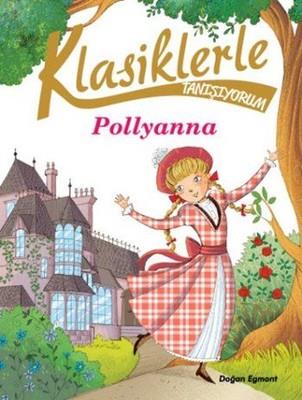 Klasiklerle Tanışıyorum-Pollyanna Kolektif Doğan ve Egmont Yayıncılık