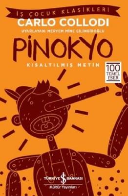 Pinokyo-Kısaltılmış Metin Carlo Collodi İş Bankası Kültür Yayınları