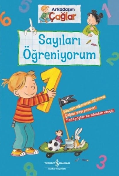 Sayıları Öğreniyorum - Arkadaşım Çağlar Brigitte Paul İş Bankası Kültür Yayınları