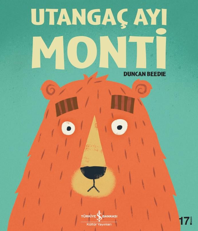 Utangaç Ayı Monti Duncan Beedie İş Bankası Kültür Yayınları