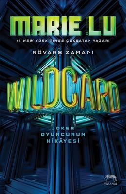 Wildcard-Joker Oyuncusunun Hikayesi Marie Lu Yabancı