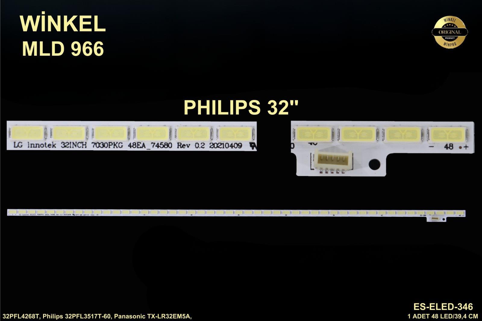 PHILIPS ES-ELED-346,Philips 32PFL4268T, Philips 32PFL3517T-60, Panasonic TX-LR32EM5A, Led Bar , 32LS5600 LG INNOTEK 32INCH 7030PKG 48EA_74580 REV0.2 , T320HVN01.0, 74.32T20.001-1-DS1 , 74.32T20.001-1-DS1, LG Innotek 32INCH 7030PKG 48EA_74580 REV 0.2, LG I
