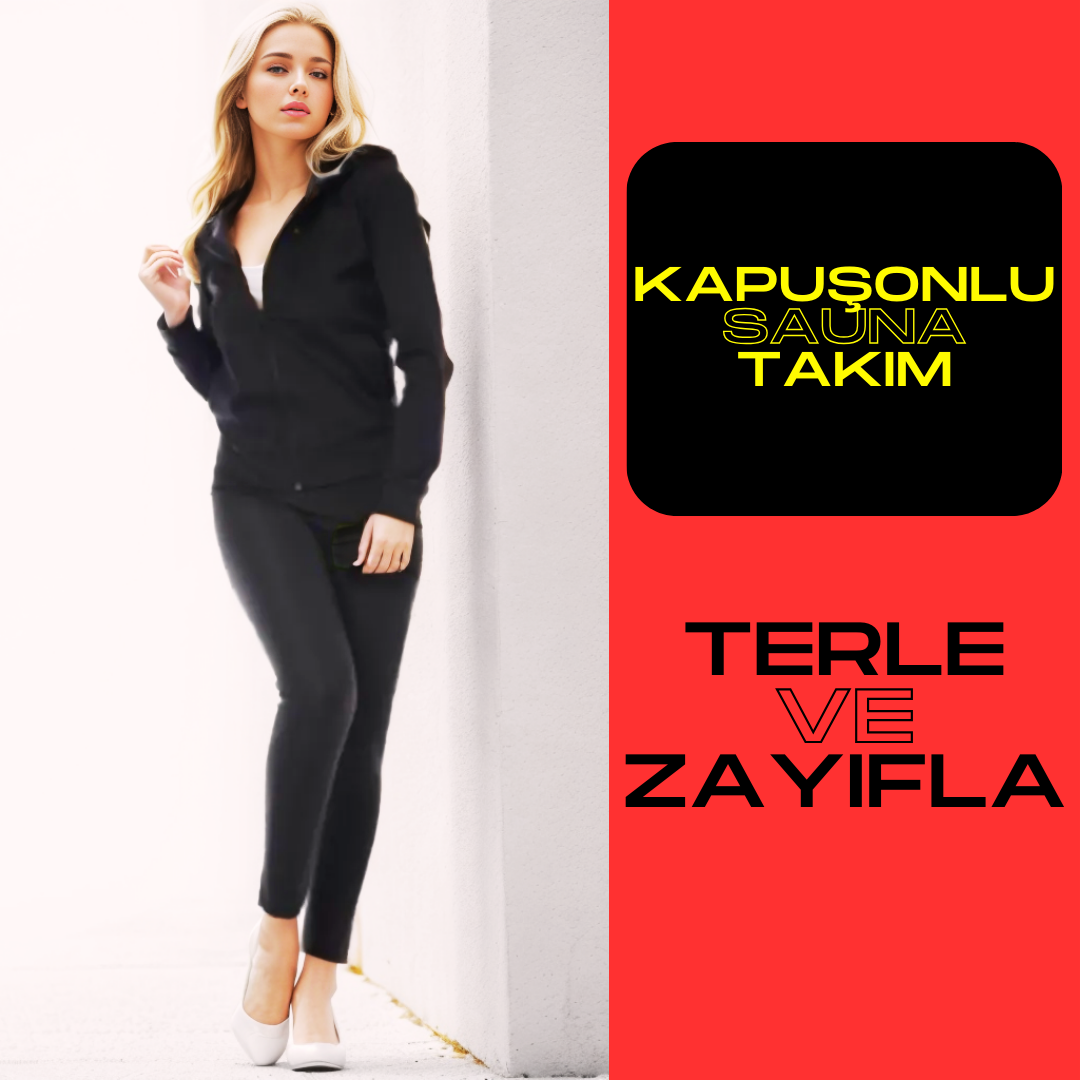 KAPÜŞONLU FERMUARLI UZUN KOLLU SAUNA- TERMAL ÜST ve TAYT TAKIM