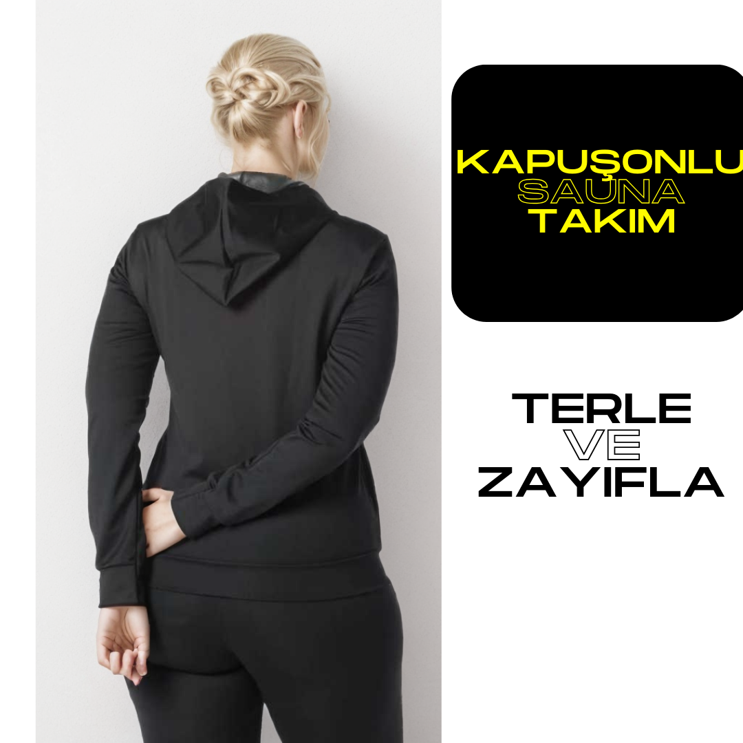 KAPÜŞONLU FERMUARLI UZUN KOLLU SAUNA- TERMAL ÜST ve TAYT TAKIM