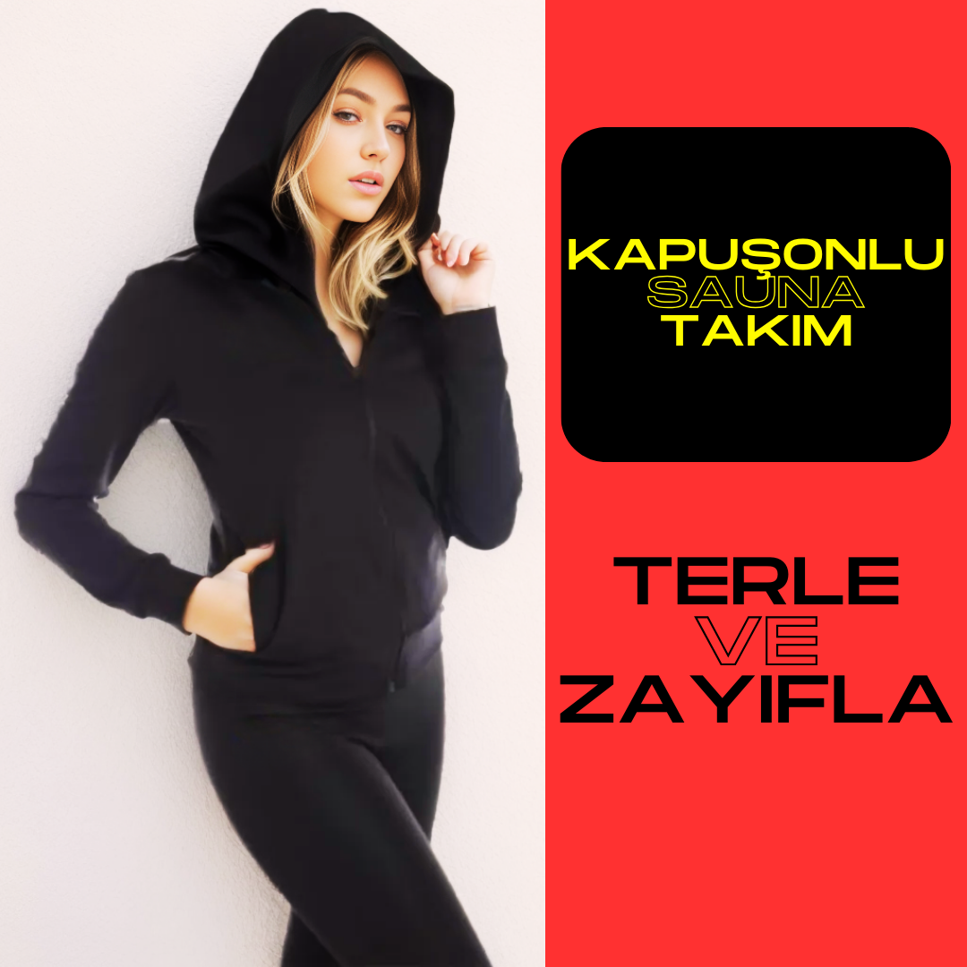 KAPÜŞONLU FERMUARLI UZUN KOLLU SAUNA- TERMAL ÜST ve TAYT TAKIM