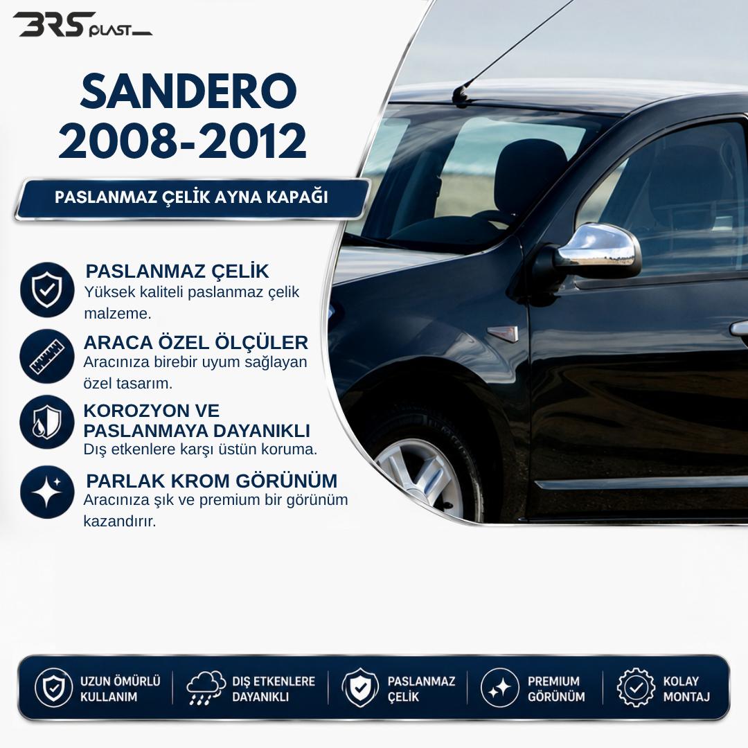 DACIA SANDERO 2008-2012 AYNA KAPAĞI PASLANMAZ ÇELİK