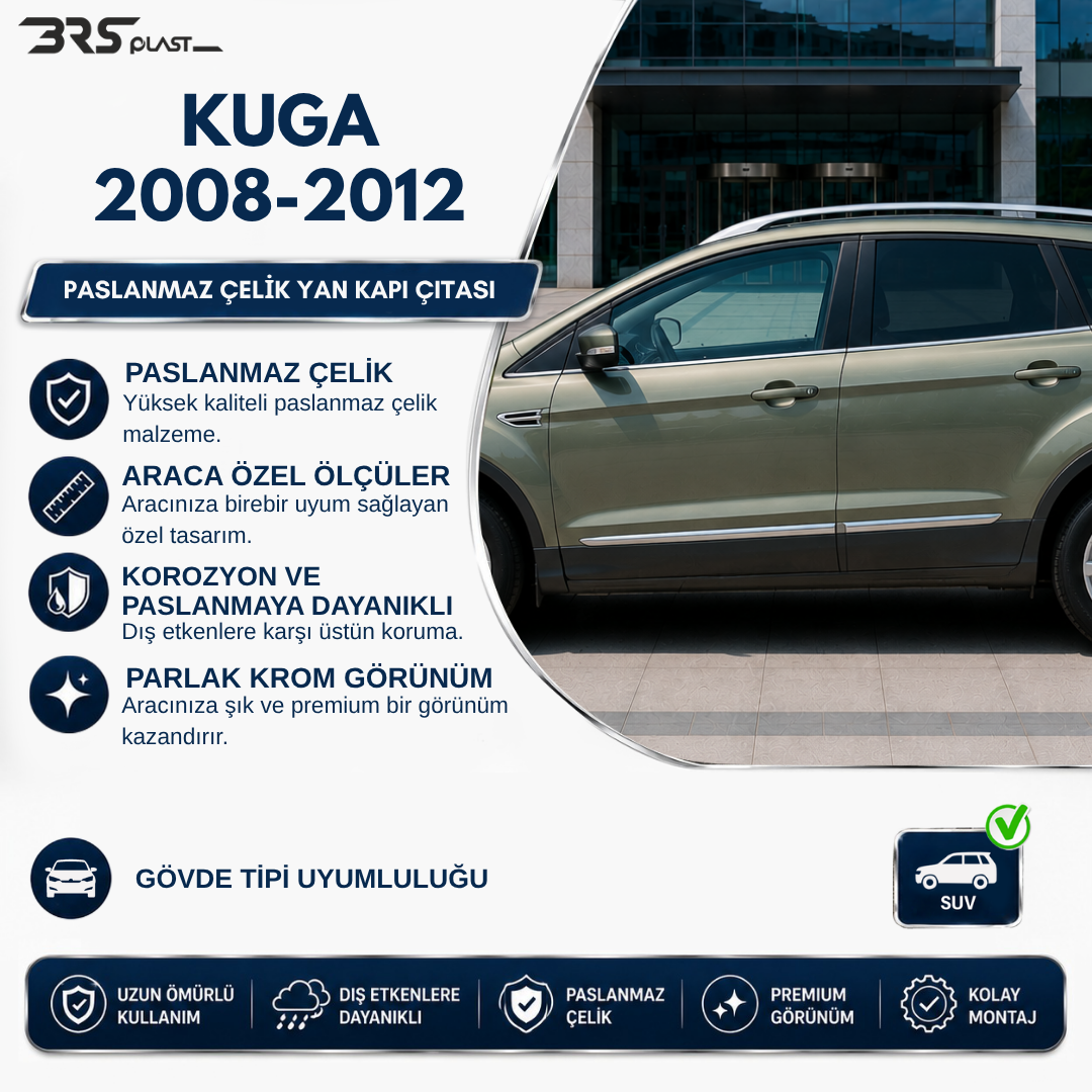 FORD KUGA 1 2008-2013 YAN KAPI ÇITASI