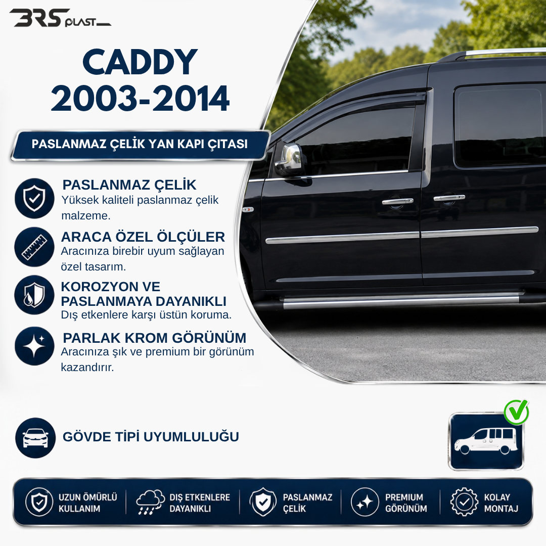 VOLKSWAGEN CADDY 2010-2014 KROM YAN KAPI ÇITASI 4 PRÇ. PASLANMAZ ÇELİK