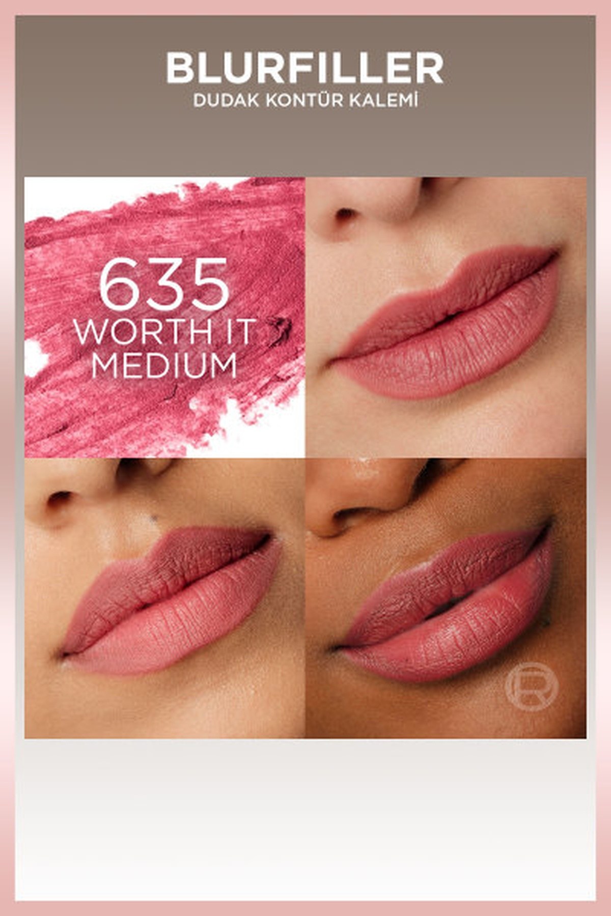 Loreal ParisLoreal Paris Blurfiller Dudak Kontür Kalemi 635 Worth It Medium3600524253585