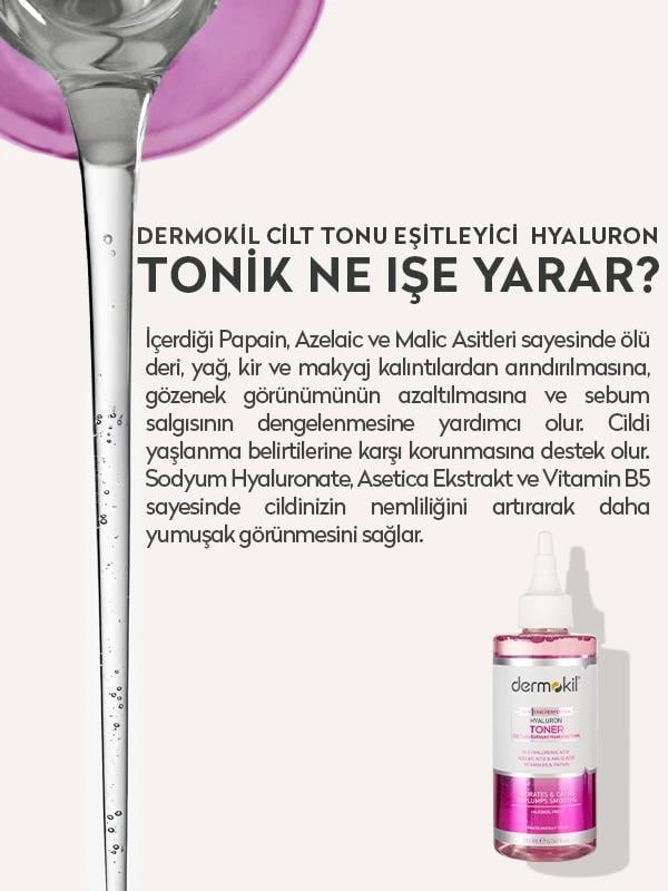 Dermokil HYOLURON TONER Cİlt Tonu Eşitleyici Hyaluron Tonik 200 ml