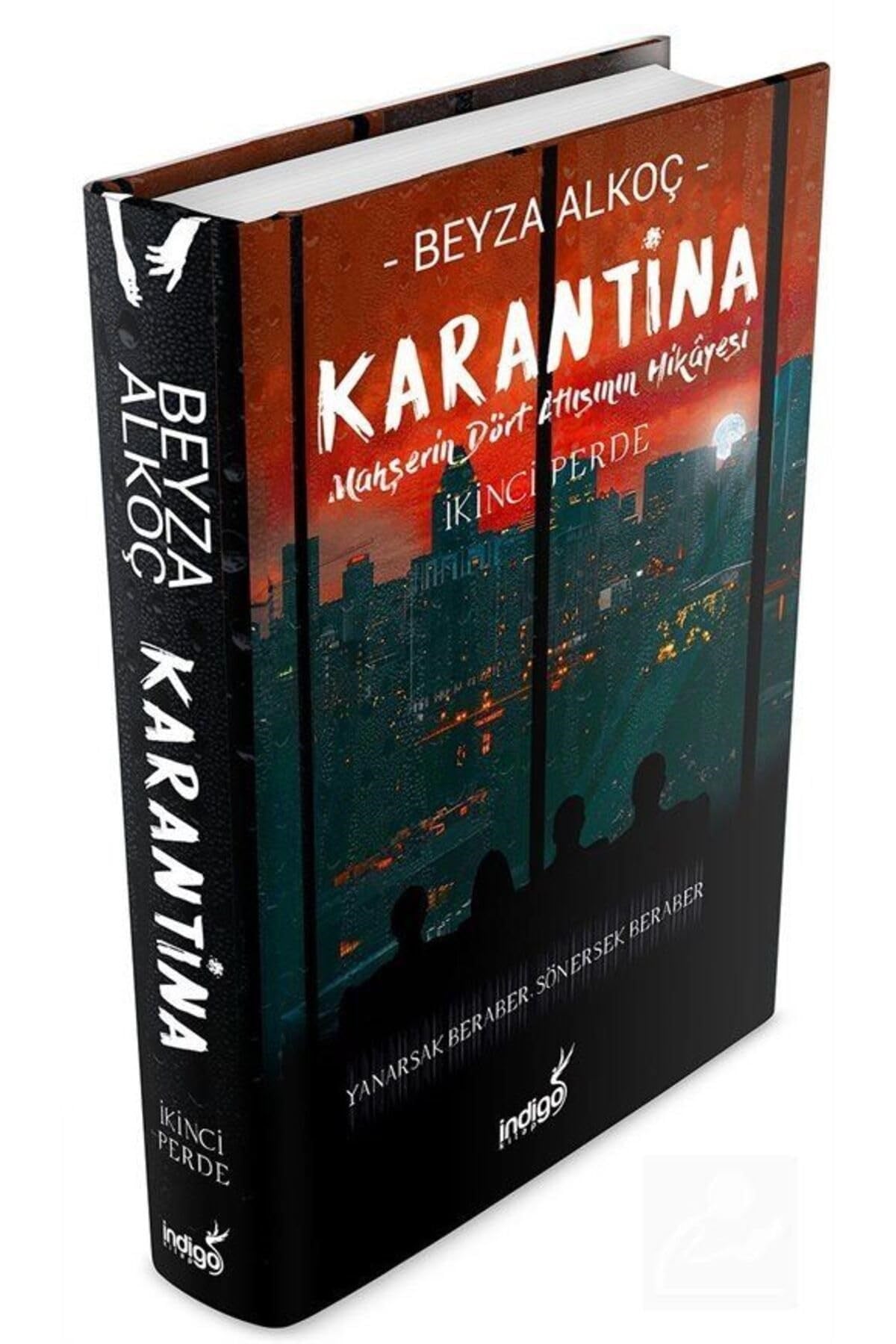KitapKarantina - İkinci Perde (Ciltli): Mahşerin Dört Atlısının Hikayesi