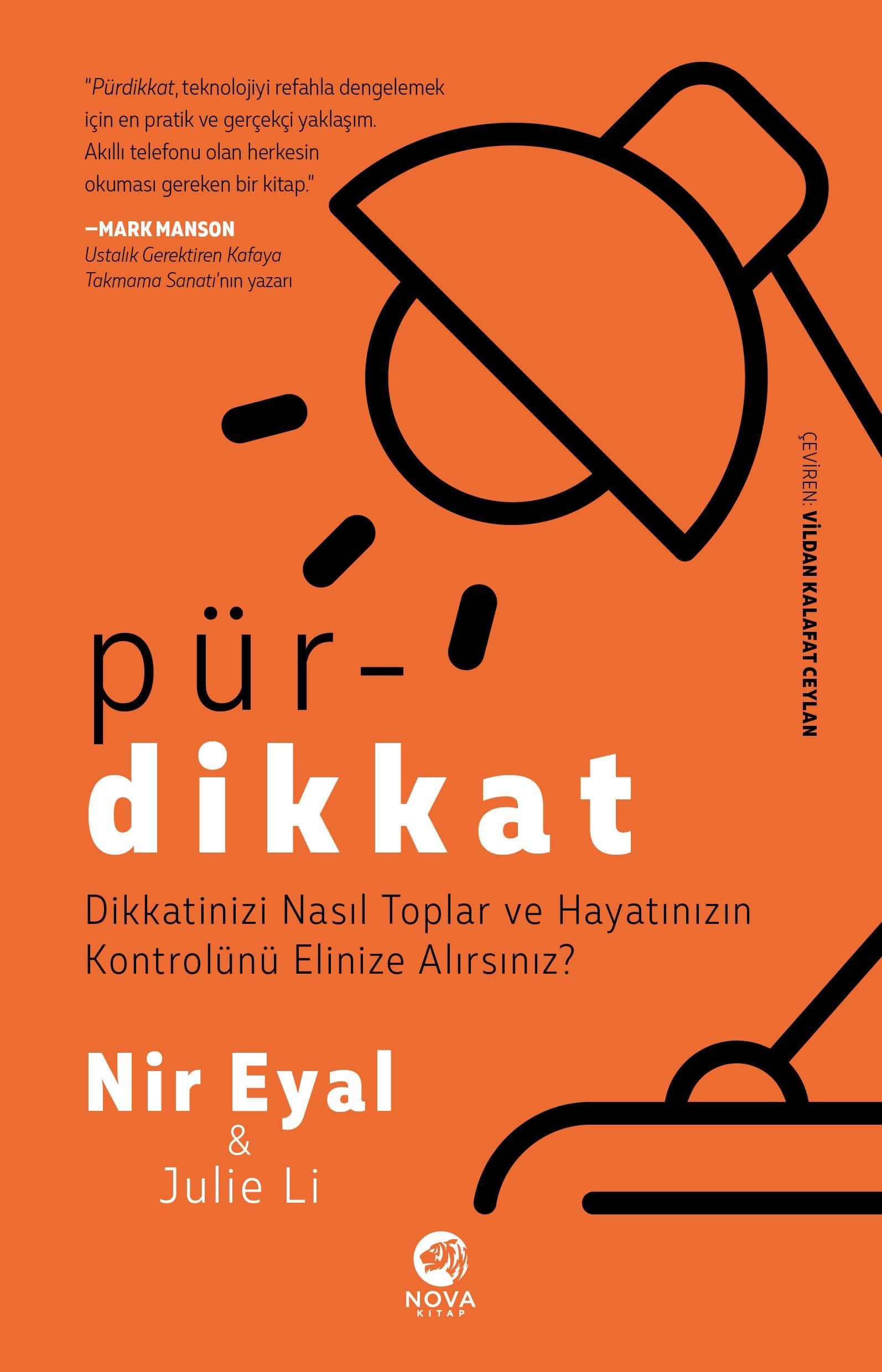 KitapPürdikkat: Dikkatinizi Nasıl Toplar ve Hayatınızın Kontrolünü Elinize Alırsınız?