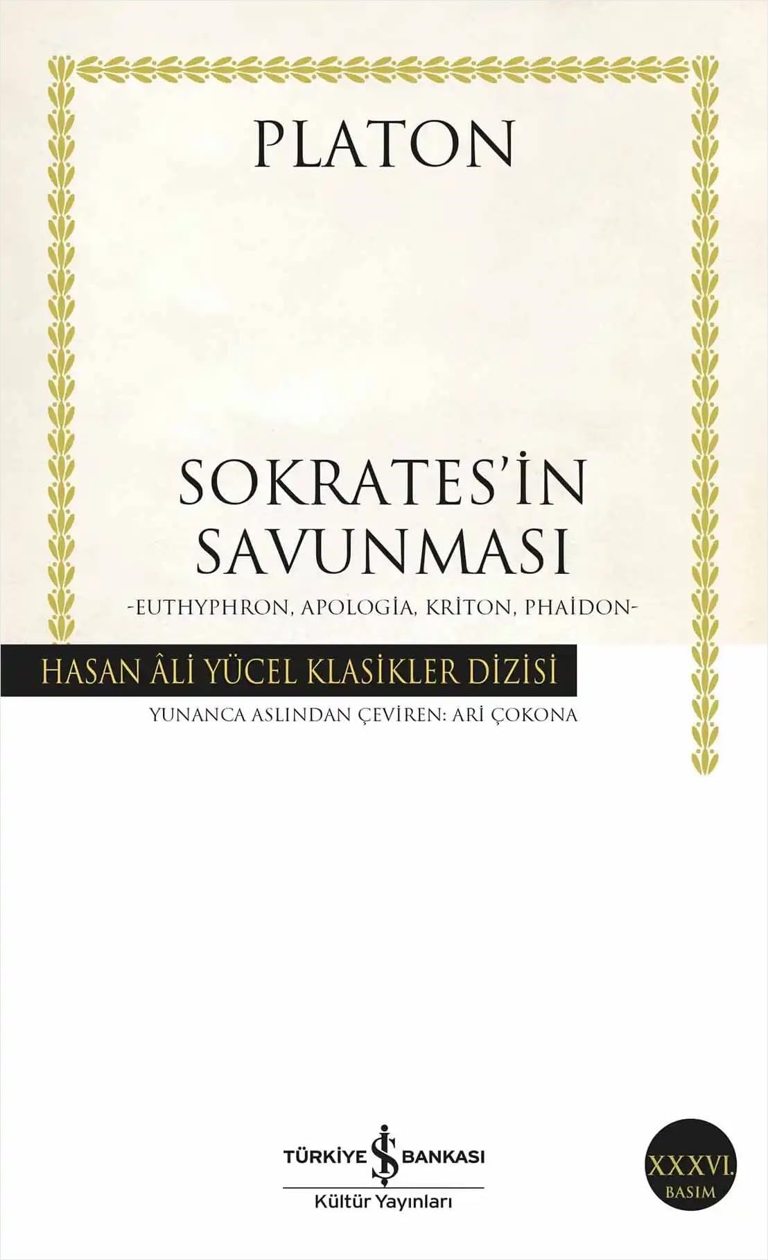 KitapSokrates’in Savunması: Euthyphron, Apologia, Kriton, Phaidon - Hasan Ali Yücel Klasikler Dizisi