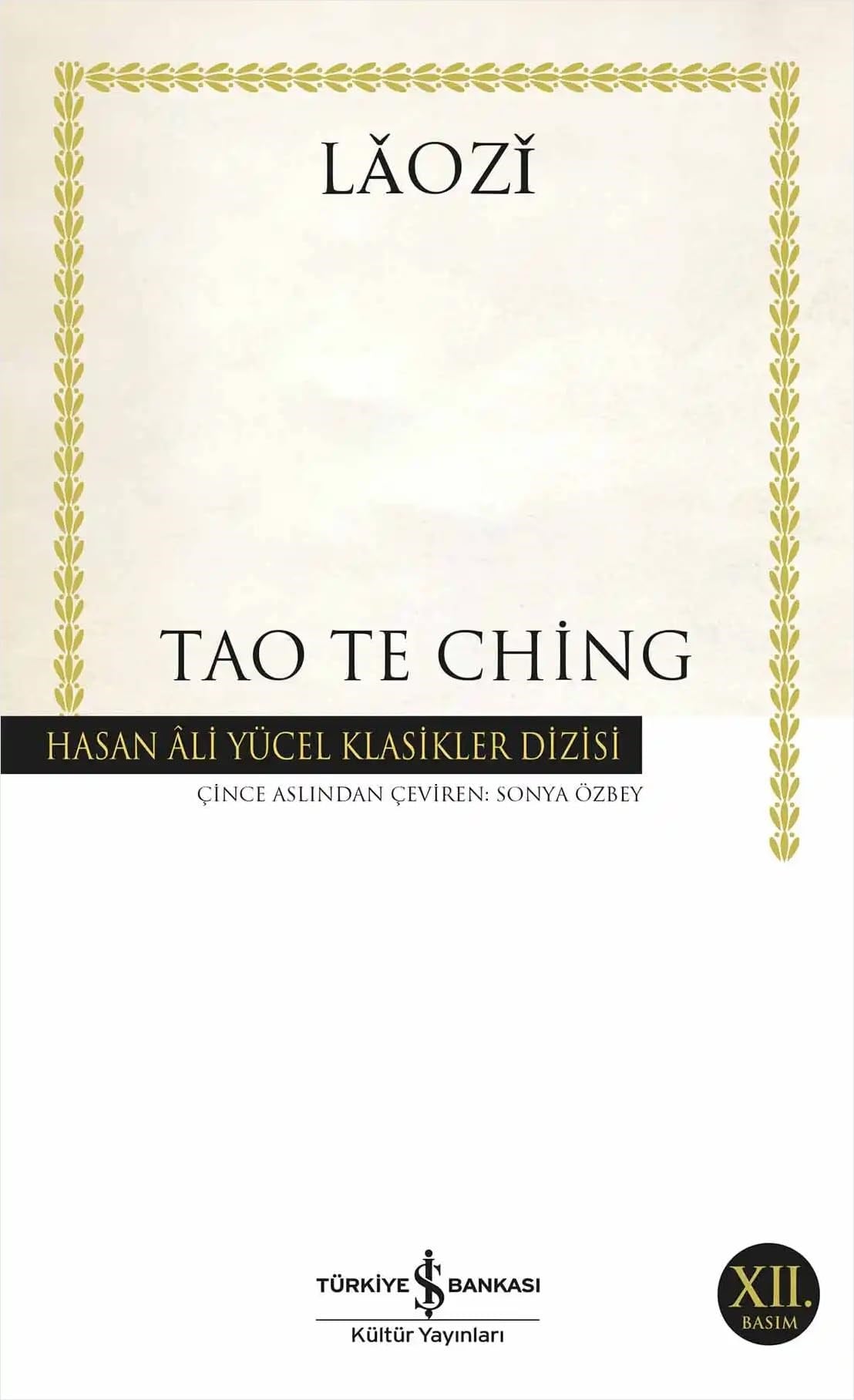 KitapTao Te Ching: Hasan Ali Yücel Klasikler Dizisi