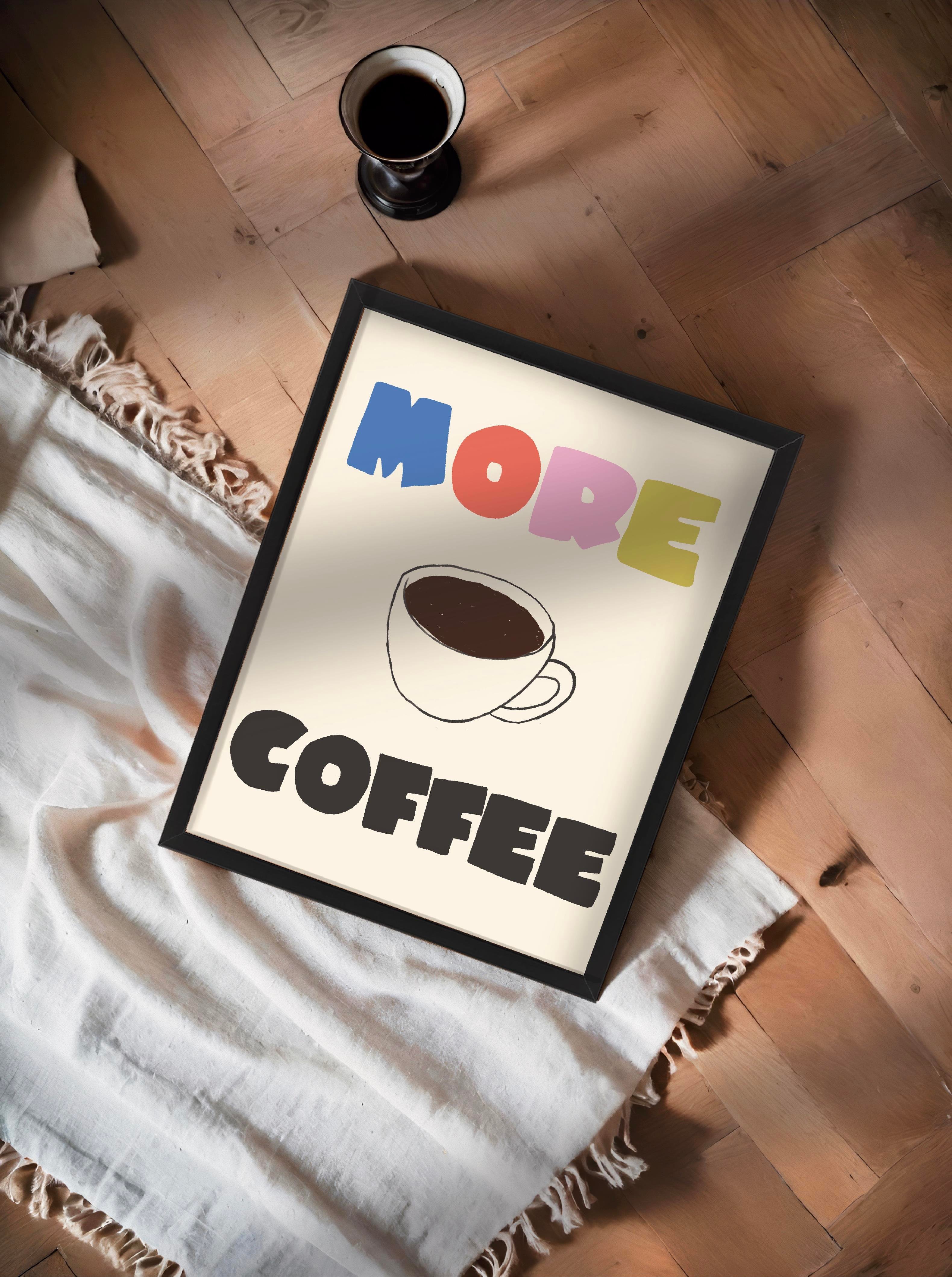 More Coffee