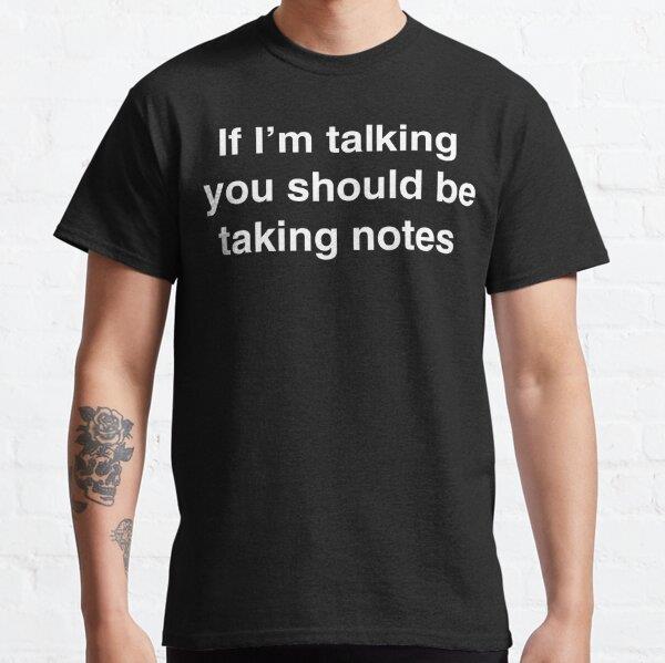 if-im-talking-you-should-be-taking-not-3-9179.jpg