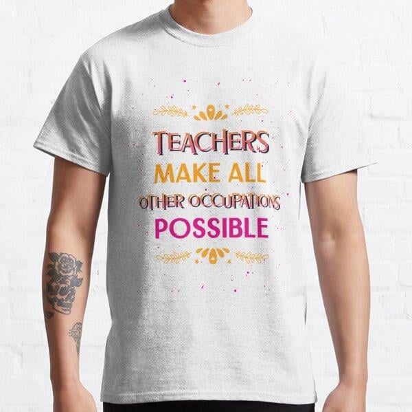 teachers-make-all-other-occupations-me--4a36-.jpg