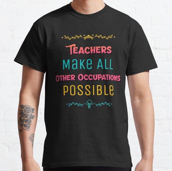 teachers-make-all-other-occupations-me-6c-4e0.jpg