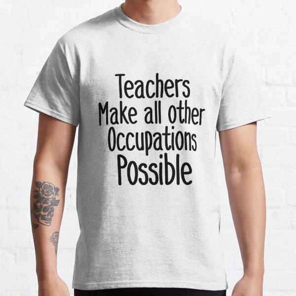 teachers-make-all-other-occupations-me-b-8bf9.jpg