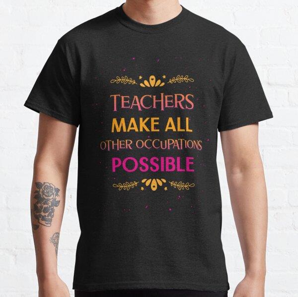 teachers-make-all-other-occupations-me-e1073d.jpg