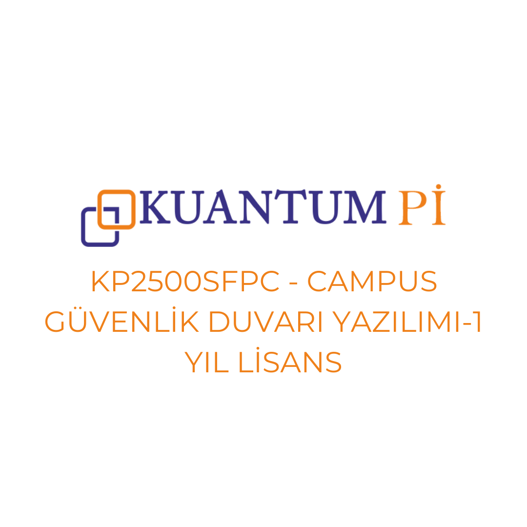 Kuantum PiKuantum Pi Firewall Campus Güvenlik Duvarı KP2500SFPC 1 Yıl Lisans Yenileme Paketi - KP2500SFPCL01YE