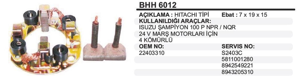 Kömür Yuvası 24V Isuzu Champıon Marş İçin Bhh6012
