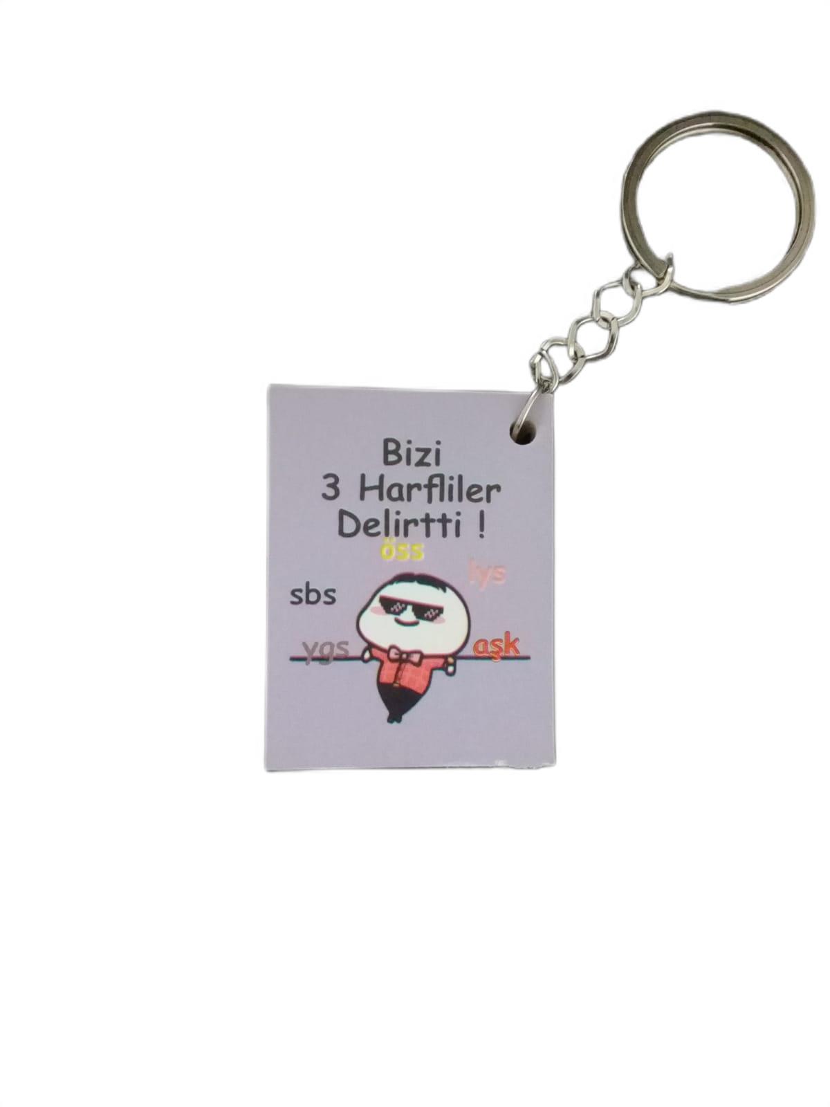 Mottolu Anahtarlık -  Bizi 3 Harfliler Delirtti