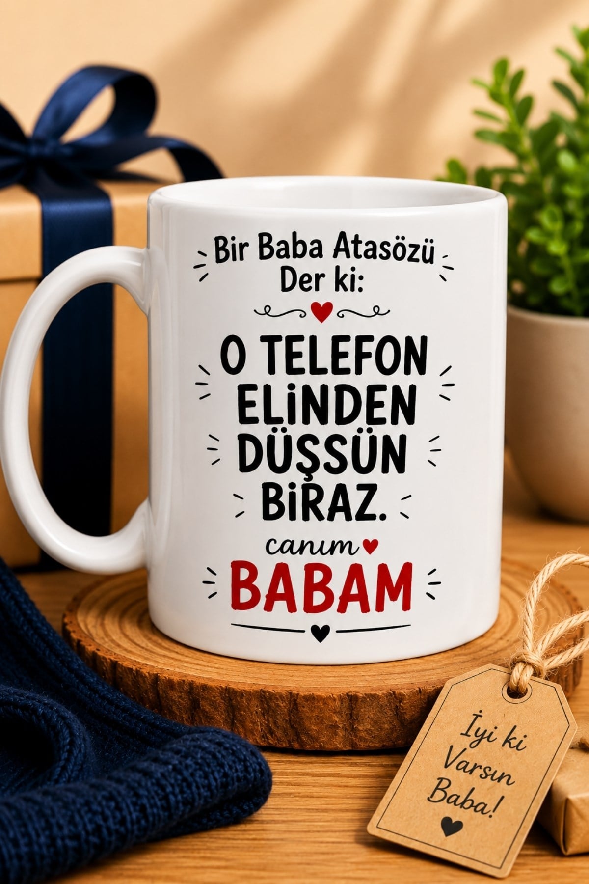 O Telefonu Elinden Biraz Düşür Baba Baskılı Kupa