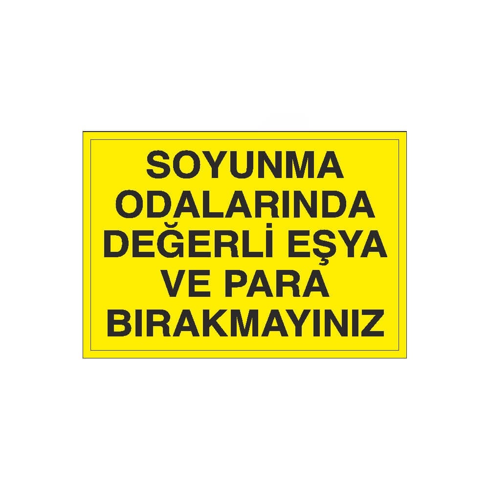 Soyunma Odalarında Eşya Bırakmayınız