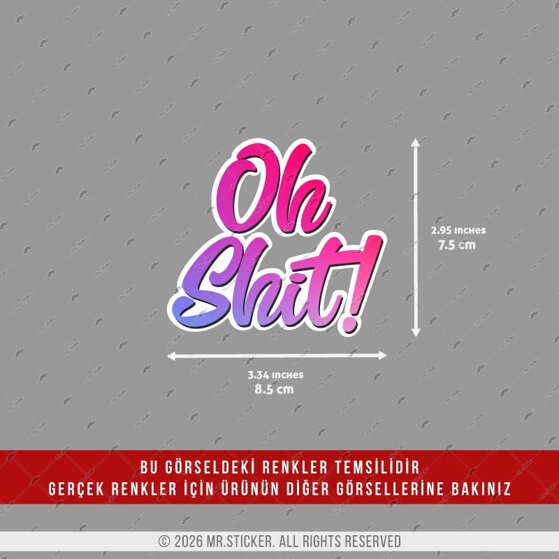 CSFT19 Renk Değiştiren Seri  Oh Shit Yazılı Etiket