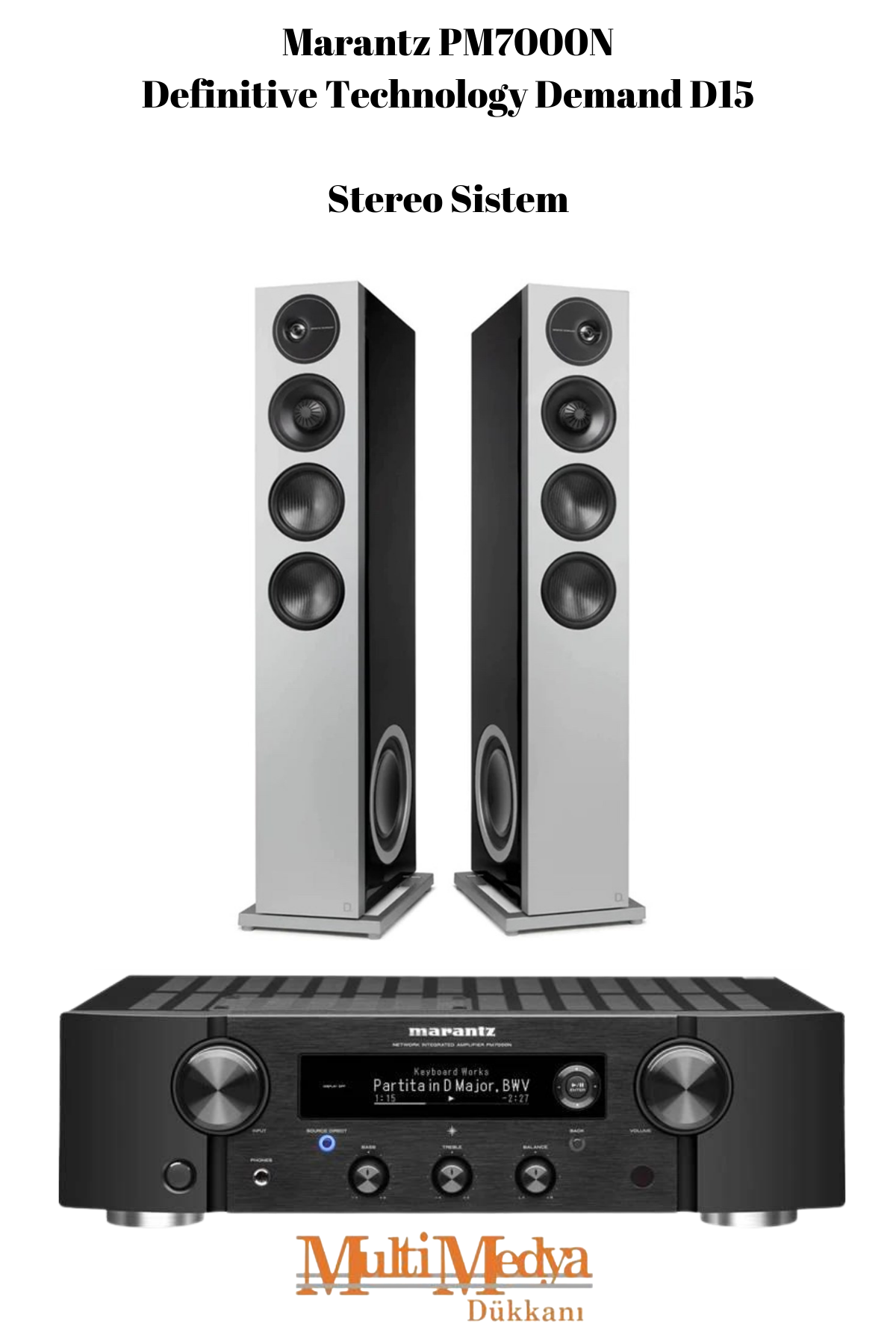Marantz PM7000N | Definitive Demand D15 Stereo Paket Sistem