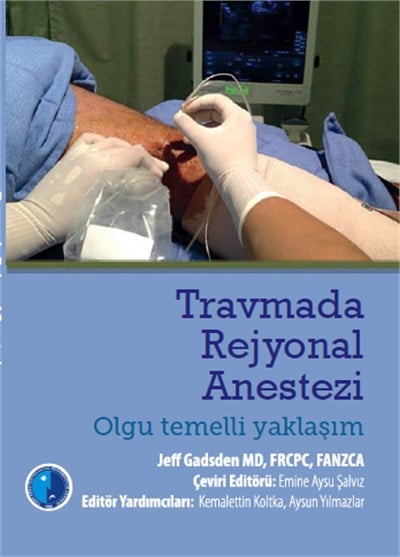 Travmada Rejyonel Anestezi Olgu Temelli Yaklaşım