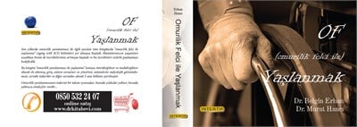 OF (Omurilik Felciyle) Yaşlanmak