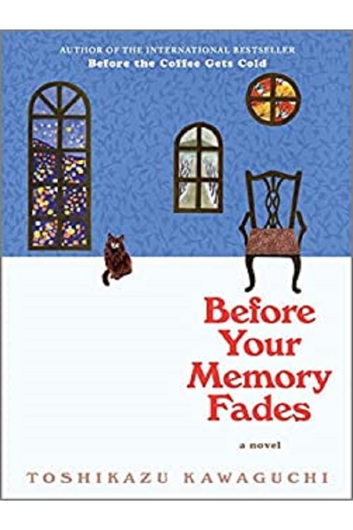 Before Your Memory Fades A Novel (before The Coffee Gets Cold Series Book 3)