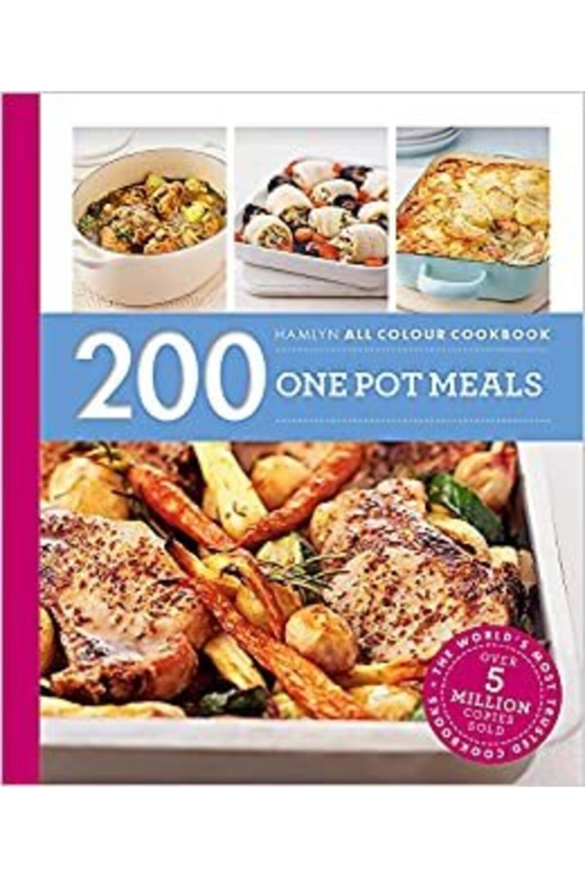 Hamlyn All Colour Cookery: 200 One Pot Meals: Hamlyn All Colour Cookbook