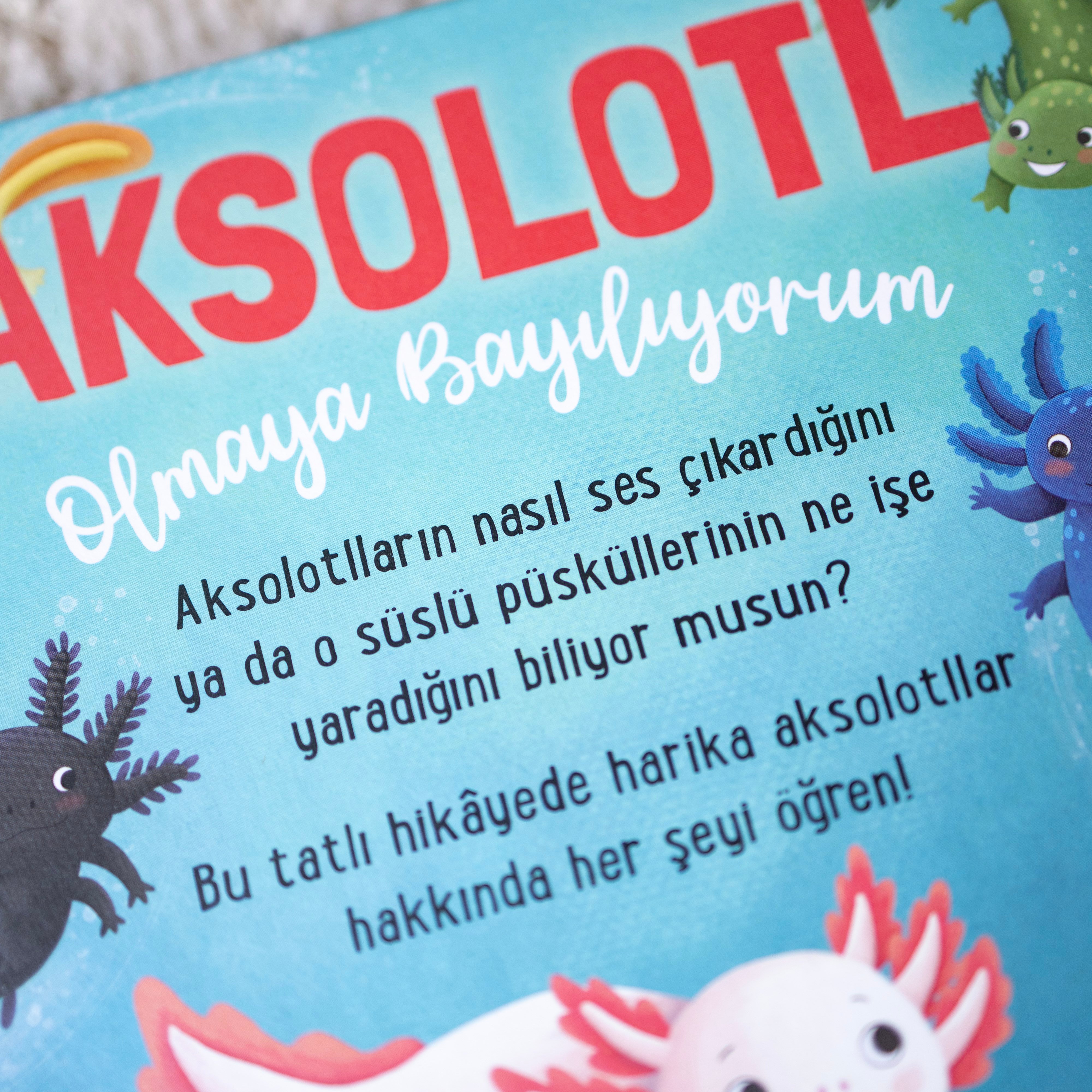 Aksolotl olmaya bayılıyorum