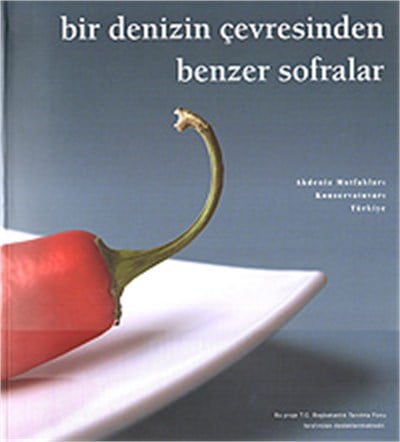 Bir Denizin Çevresinden Benzer Sofralar