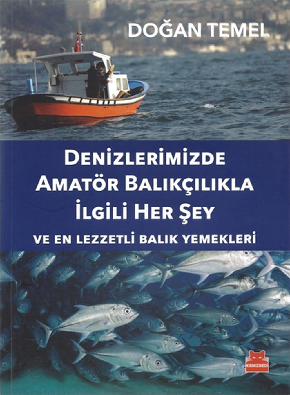 Denizlerimizde Amatör Balıkçılıkla İlgili Her Şey