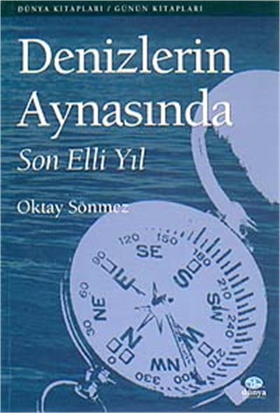 Denizlerin Aynasında Son Elli Yıl