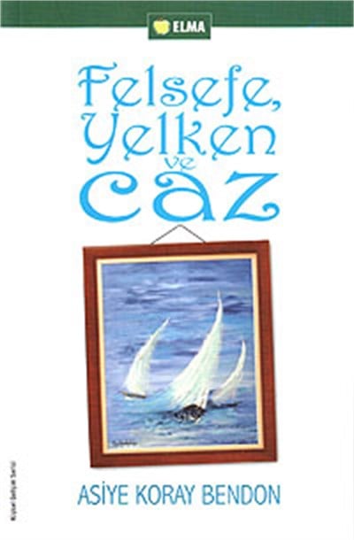 Felsefe, Yelken ve Caz