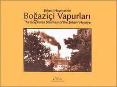 Şirket-i Hayriye'nin Boğaziçi Vapurları