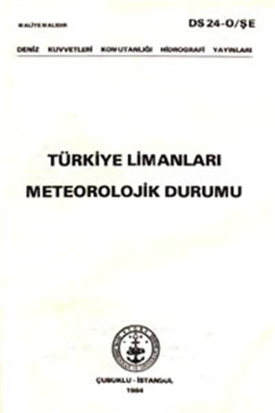 Türkiye Limanları Meteorolojik Durumu