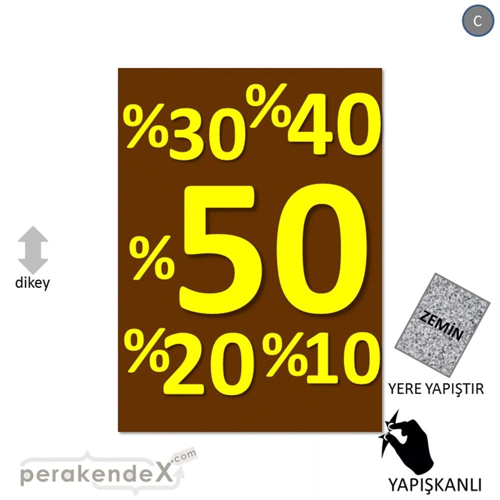 yüzde(50-40-30-20-10) indirim YER ZEMİNE YAPIŞIR -dikdörtgen,tek yön baskı