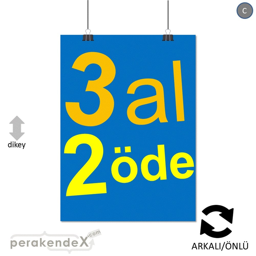 3 al 2 öde SERT PLASTİK POSTER -dikdörtgen,çift yön baskı