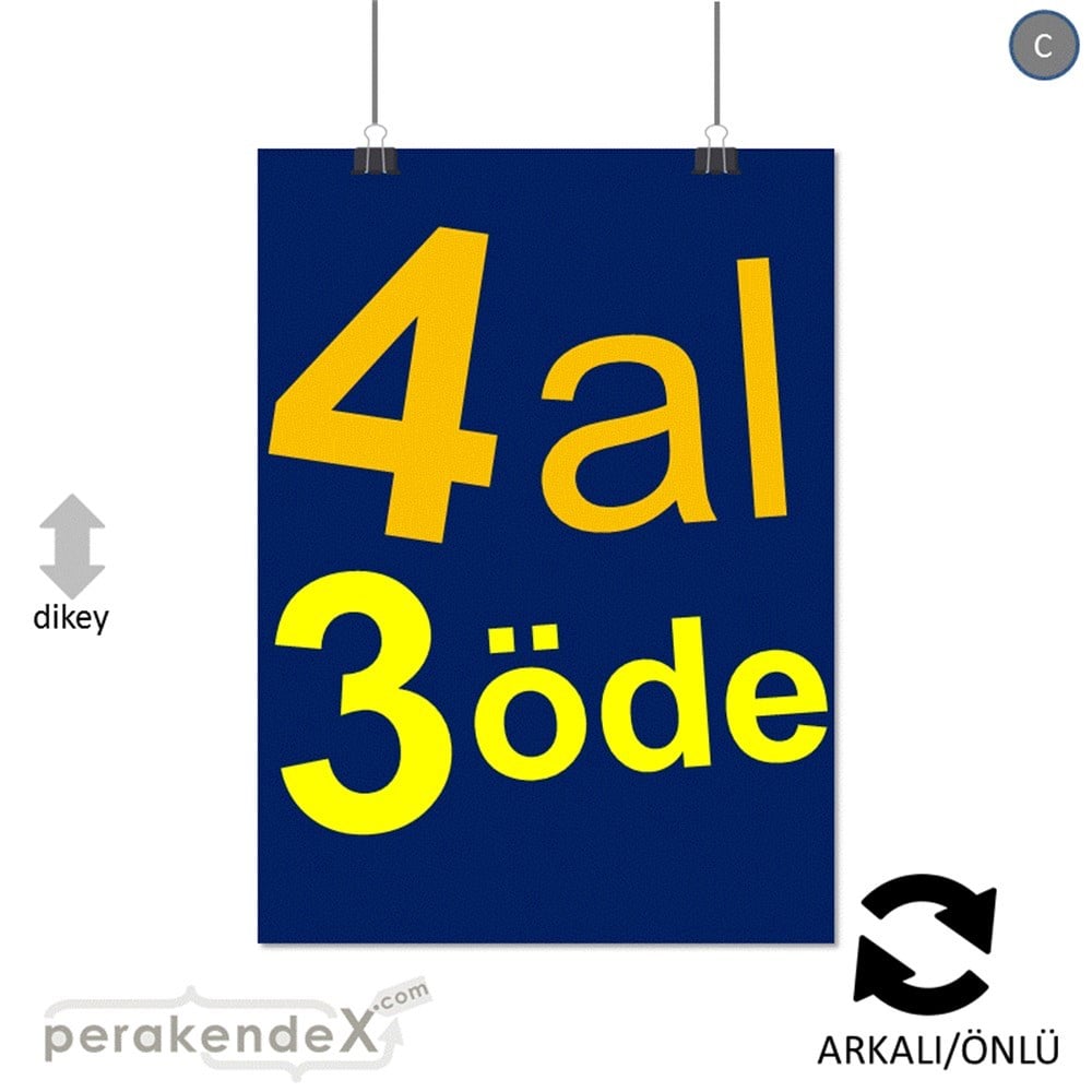 4 al 3 öde SERT PLASTİK POSTER -dikdörtgen,çift yön baskı