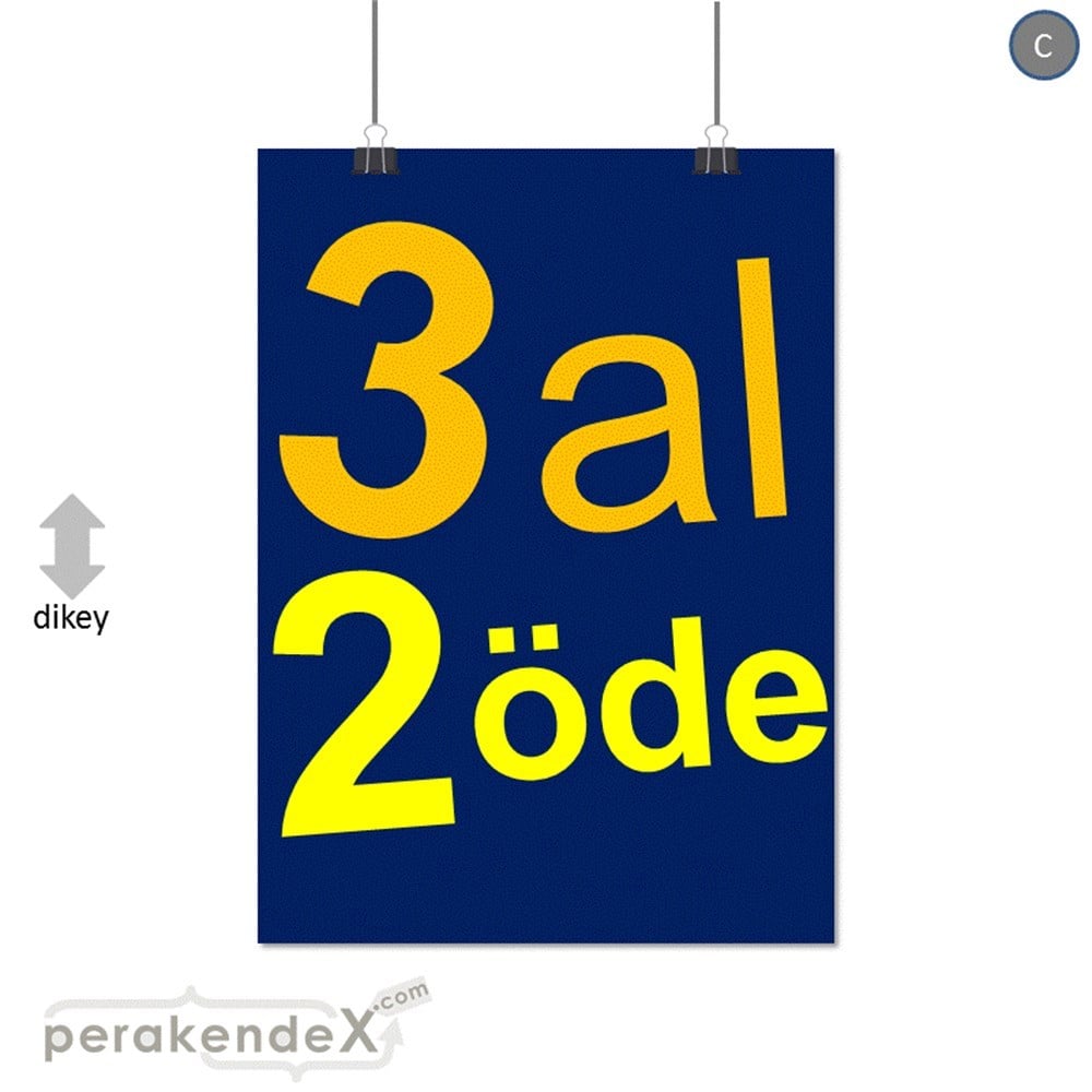 3 al 2 öde SERT PLASTİK POSTER -dikdörtgen,tek yön baskı