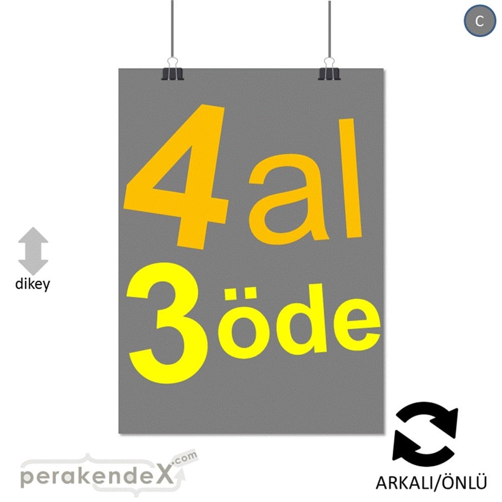4 al 3 öde SERT PLASTİK POSTER -dikdörtgen,çift yön baskı